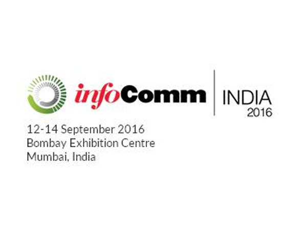 Infocomm 2016 Mumbai, an India